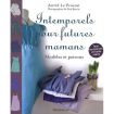 Intemporels pour Futures Mamans