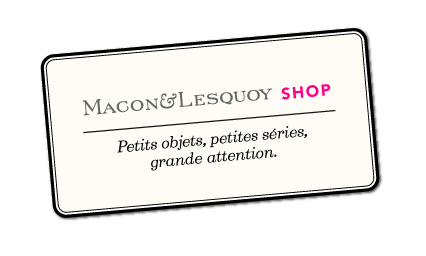 Macon & Lesquoy - Shop