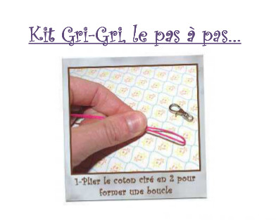 Kit Gri-Gri pas à pas